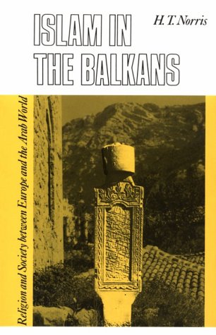 Islam in the Balkans: Religion and Society Between Europe and the Arab World (Hardcover)