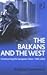 The Balkans and the West: C...