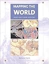 Mapping the World: Maps and Their History