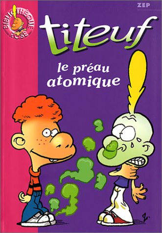 Titeuf, tome 8 : Le préau atomique (Paperback)