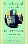 The World Through a Monocle: The New Yorker at Midcentury
