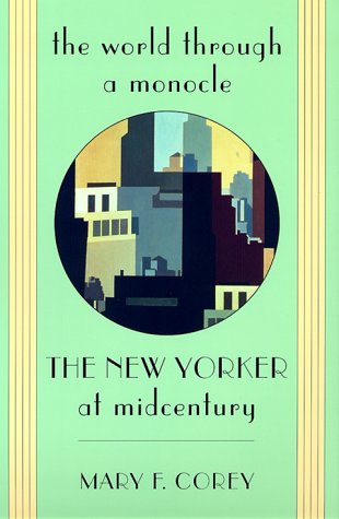 The World Through a Monocle: The New Yorker at Midcentury