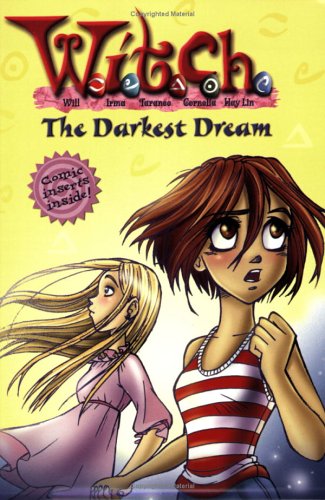 The Darkest Dream (W.I.T.C.H. Chapter Books, #17)