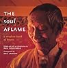 The Soul Aflame: A Modern Book of Hours
