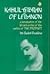 Kahlil Gibran of Lebanon: A...