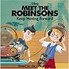 Meet the Robinsons: Keep Moving Forward (I Can Read!) Meet the Robinsons: Keep Moving Forward (I Can Read!)