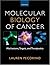 Molecular Biology of Cancer by Lauren Pecorino Molecular Biology of Cancer by Lauren Pecorino