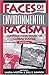 Faces of Environmental Racism: Confronting Issues of Global Justice (Studies in Social, Political, and Legal Philosophy)