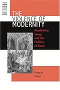The Violence of Modernity: Baudelaire, Irony, and the Politics of Form