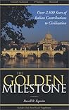 The Golden Milestone: The Italian Heritage of Innovation and Contribution to Civilization  - 4th Edition