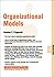 Organizational Models: Organizations 07.07