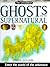 Ghosts and the Supernatural