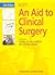 An Aid to Clinical Surgery by Robin C. N. Williamson MA  ...