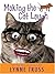 Making the Cat Laugh: One Woman's Journal of Single Life on the Margins