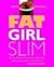 Fat Girl Slim by Ruth Watson