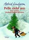 Pelle zieht aus und andere Weihnachtsgeschichten Pelle zieht aus und andere Weihnachtsgeschichten