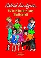 Wir Kinder aus Bullerbü