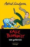 Kalle Blomquist lebt gefährlich (Hardcover)