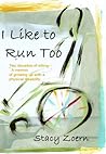 I Like to Run Too: Two Decades of Sitting-A Memoir of Growing Up with a Physical Disability