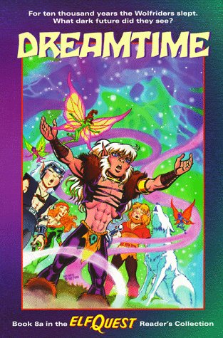 Dreamtime (ElfQuest Reader's Collection, #8a)