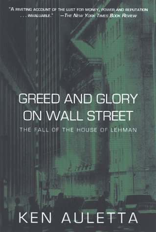 Greed and Glory on Wall Street: The Fall of the House of Lehman (Paperback)