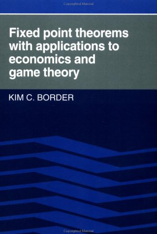 Fixed Point Theorems with Applications to Economics and Game Theory (Paperback)
