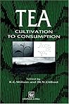 Tea: Cultivation to consumption