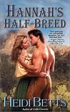 Hannah's Half-Breed (Purgatory, Texas, #3)