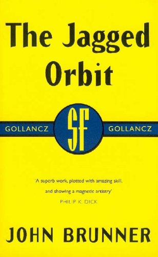 The Jagged Orbit (Paperback)