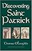 Discovering Saint Patrick by Thomas O'Loughlin
