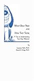 What Dogs Need and How They Think