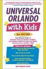 Universal Orlando with Kids, 2nd Edition: Your Ultimate Guide to Orlando's Universal Studios, CityWalk, and Islands of Adventure (Travel with Kids)