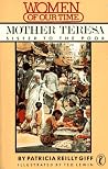 Mother Teresa: Sister to the Poor (Women of Our Time) Mother Teresa: Sister to the Poor (Women of Our Time)