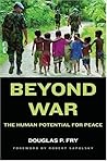 Beyond War: The H...