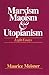 Marxism, Maoism, and Utopianism: Eight Essays