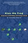 Kiss the Frog: Integrating and Transforming Your Business with BPI