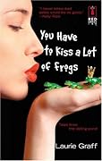 You Have To Kiss a Lot of Frogs