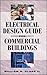 Electrical Design Guide for Commercial Buildings