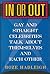In or Out: Gay and Straight...