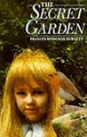 The Secret Garden by Frances Hodgson Burnett The Secret Garden by Frances Hodgson Burnett