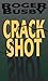 Crackshot