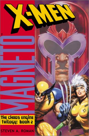 X-Men/Magneto: The Chaos Engine (X-Men: Chaos Engine Trilogy #2)