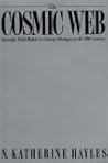 The Cosmic Web: Scientific Field Models and Literary Strategies in the 20th Century The Cosmic Web: Scientific Field Models and Literary Strategies in the 20th Century
