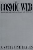 The Cosmic Web: Scientific Field Models and Literary Strategies in the 20th Century (Paperback)
