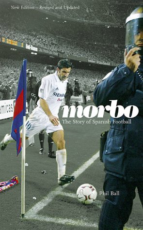 Morbo: The Story of Spanish Football (Paperback)