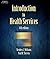 Introduction To Health Services by Stephen J. Williams