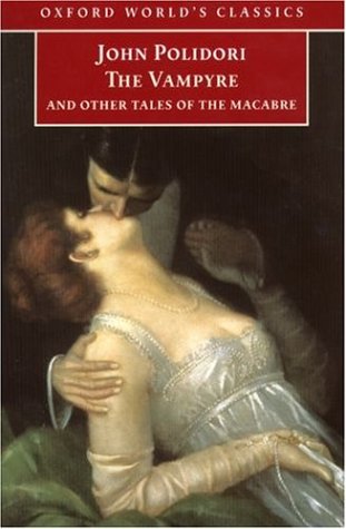 The Vampyre and Other Tales of the Macabre (Paperback)
