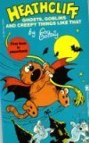Heathcliff: Ghosts, Goblins, And Creepy Things Like That (Mass Market Paperback)