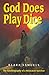 God Does Play Dice by Klara Samuels God Does Play Dice by Klara Samuels