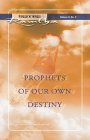 Prophets of Our Own Destiny: (Fireside Series, Vol. 3, No. 2) (Ramtha Fireside Series)